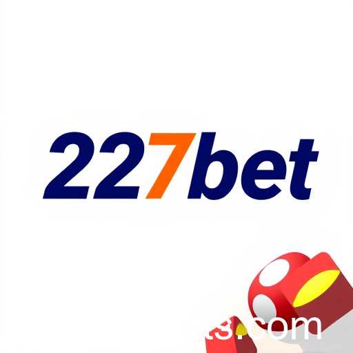 227bet Intensifica Expansão no Brasil com Novas Parcerias