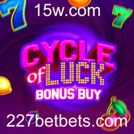 Explorando o Universo de CycleofLuckBonusBuy no 227bet: Regras e Estratégias